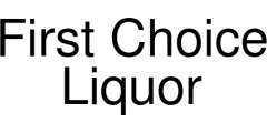 First Choice Liquor coupons