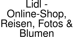 Lidl - Online-Shop, Reisen, Fotos & Blumen coupons